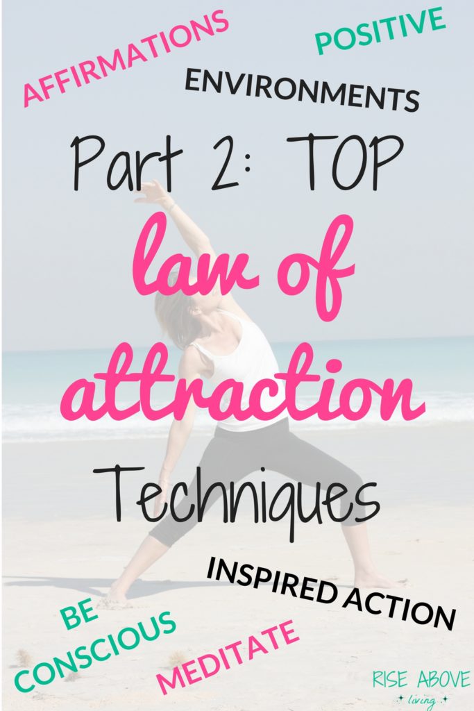 The Top 10 Law Of Attraction Techniques For A Better Life (pt.2) - Rise ...